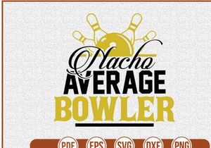 Nacho Average Bowler