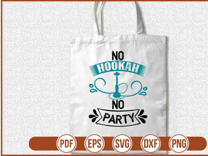 No Hookah No Party