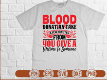 Blood Donatian Take A Few Minutes From You Give A Lifetime To Someone