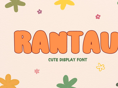 Rantau- Cute Display Font