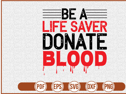 Be A Life Saver Donate Blood