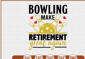 Bowling Make Retirement Great Again