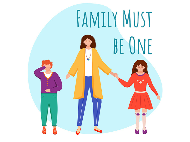 Family must be one flat poster vector template