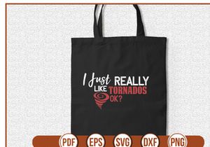 I just really like tornados ok