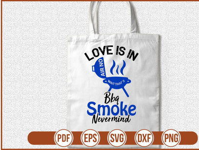 Love Is In Air No Wait Thats Bbq Smoke Nevermind