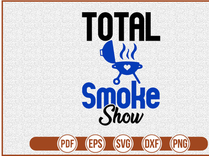 Total Smoke Show