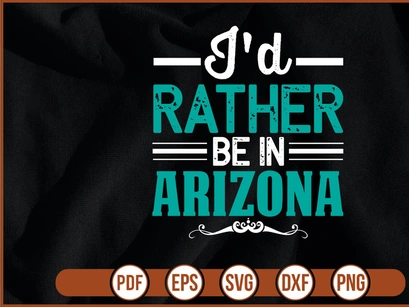 Id Rather Be in Arizona