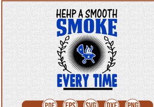 Hehp A Smooth Smoke Every Time
