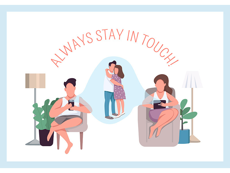 Always stay in touch poster flat vector template