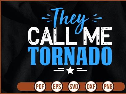 They Call Me Tornado