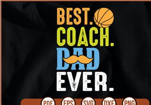 best.coach. dad. ever t shirt Design