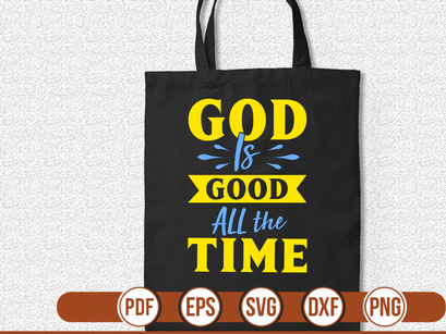 GOD is GOOD ALL the TIME t shirt Design