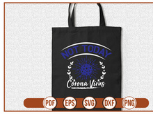 Not Today Corona Virus