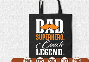 dad. superhero.  coach. legend t shirt Design