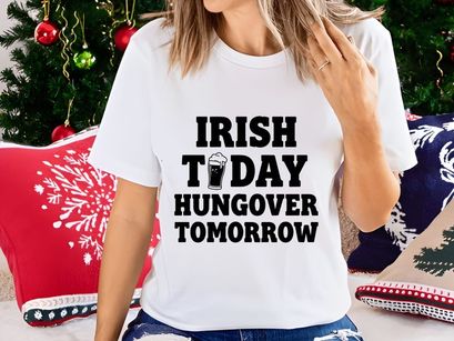 Irish Today Hungover Tomorrow