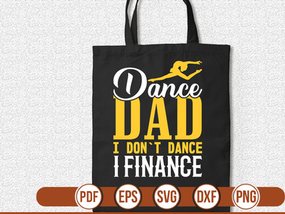 dance dad i don`t dance i finance t shirt Design