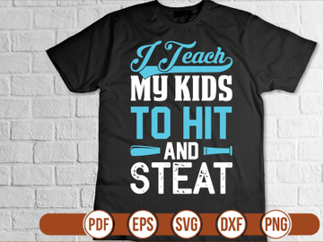 i teach my kids TO hit AND  steat t shirt Design preview picture