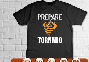 Prepare for tornado