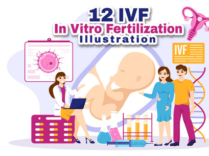 12 IVF or In Vitro Fertilization Illustration
