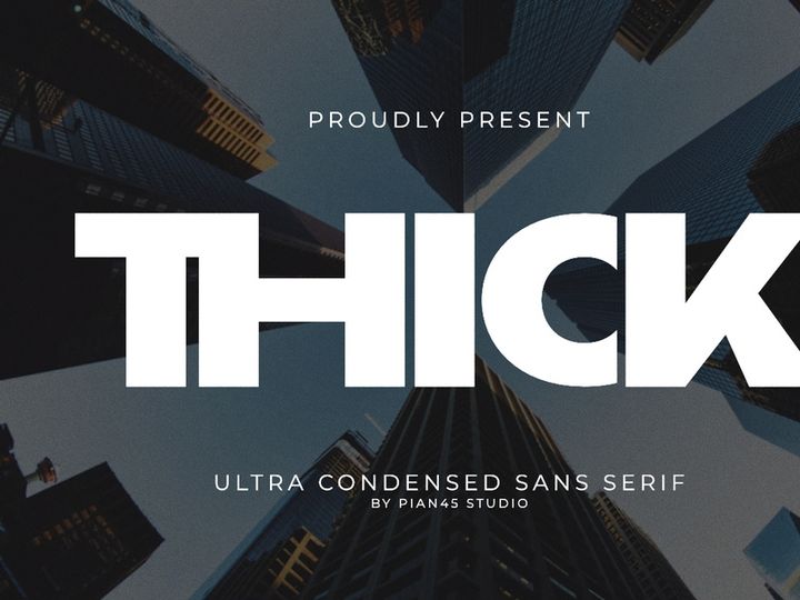 Thick - Ultra Condensed Sans Serif