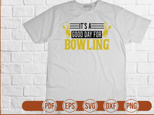 Its A Good Day For Bowling