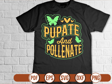 PUPATE AND POLLENATE t shirt Design preview picture