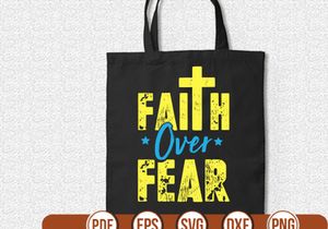 Faith over Fear t shirt Design