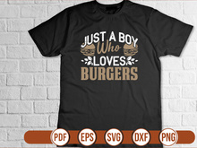Just A Boy Who Loves Burgers