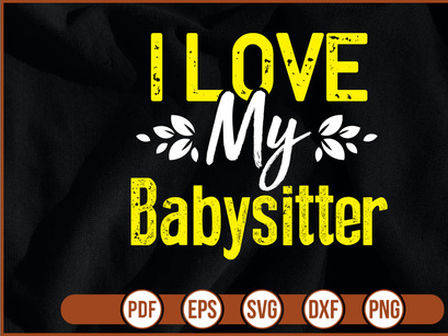 I Love My Babysitter