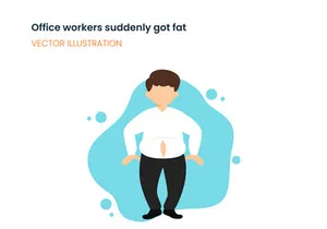 Office worker suddenly got fat
