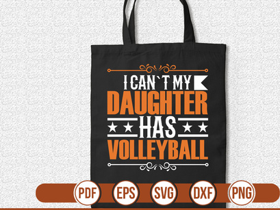 i can`t my daughter has volleyball t shirt Design