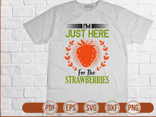 Im Just Here For The Strawberries