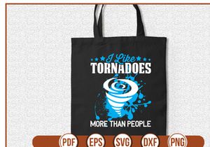 I Like Tornadoes More Than People