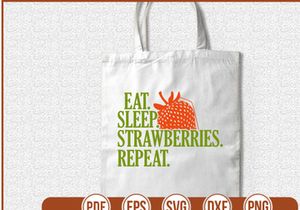 eat sleep strawberries repeat