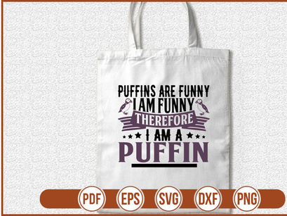 puffins are funny i am funny therefore i am a puffin-