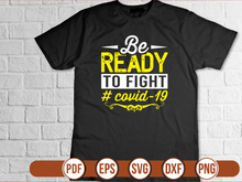 be ready to fight covid19