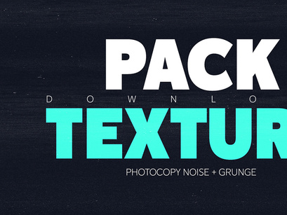 Photocopy Noise & Grunge Textures