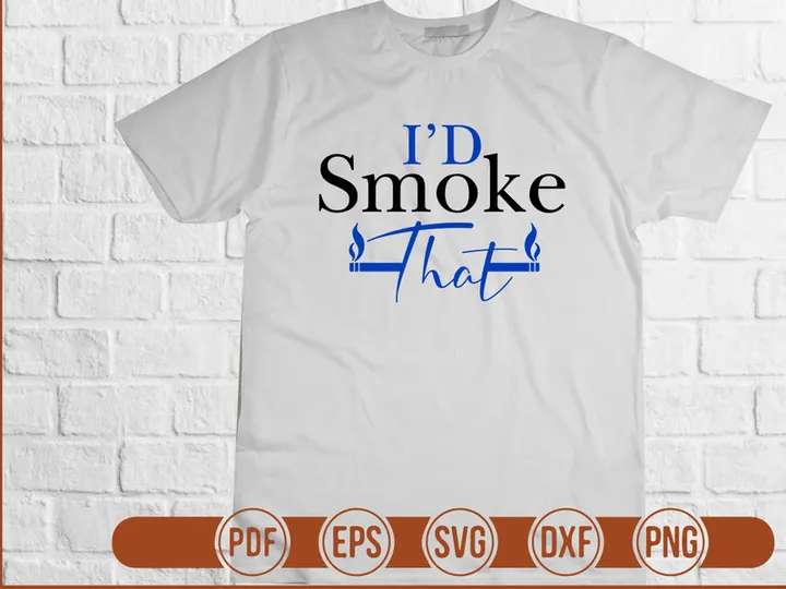 Id Smoke That