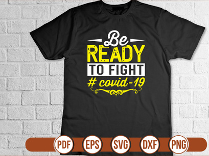 be ready to fight covid19