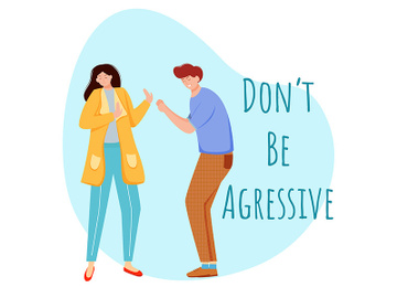 Don’t be aggressive flat poster vector template preview picture