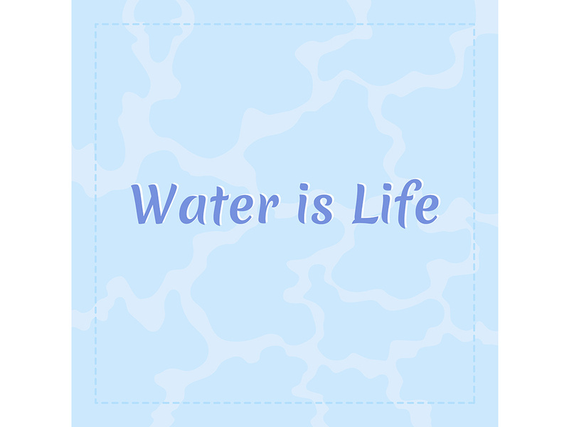 Water is life card template