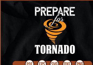 Prepare for tornado