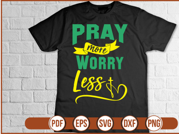 Pray More Worry Less t shirt Design preview picture