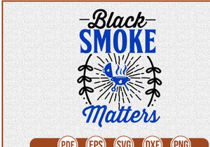 Black Smoke Matters