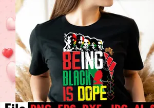 Being Black Is Dope T-shirt Design