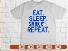 eat sleep smoke repeat