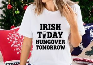 Irish Today Hungover Tomorrow