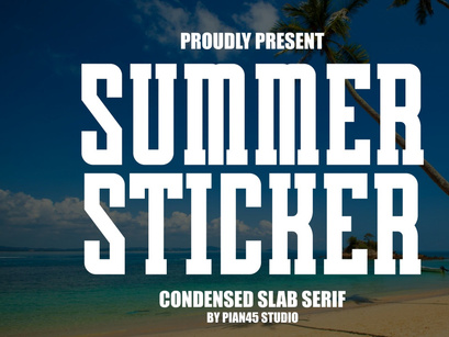 Summer Sticker - Condensed Slab Serif