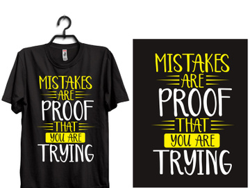 typography t shirt design MISTAKES ARE PROOF THAT YOU ARE TRYING preview picture
