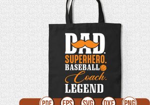dad. superhero. baseball coach. legend t shirt Design